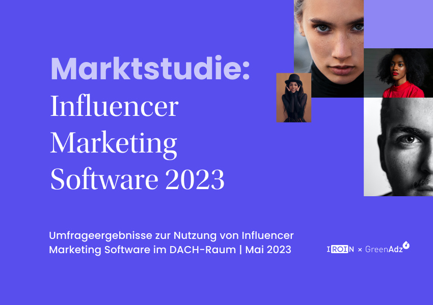 Marktstudie Influencer Marketing Software 2023 von IROIN®